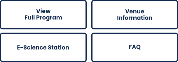 View Full Program, Venue Floor Plan, E-Science Station, Frequently Asked Questions buttons