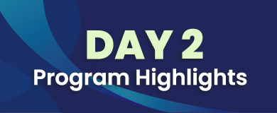 DAY 2 Program Highlights