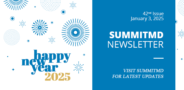 SummitMD NEWSLETTER - VISIT SUMMITMD FOR LATEST UPDATES